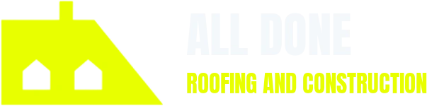 All Done Roofing and Construction